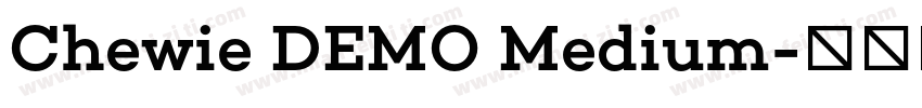 Chewie DEMO Medium字体转换
